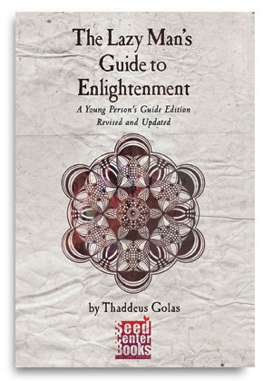 THE LAZY MAN'S GUIDE TO ENLIGHTENMENT